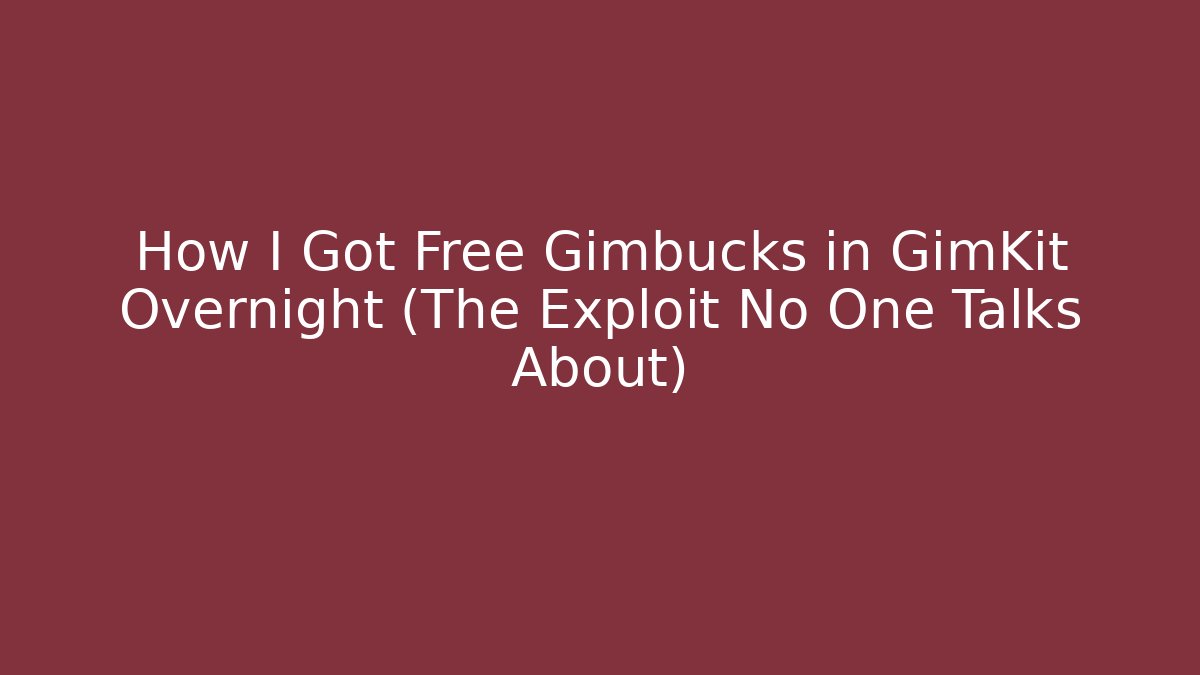 How I Got Free Gimbucks in GimKit Overnight (The Exploit No One Talks About) - Create More Assets