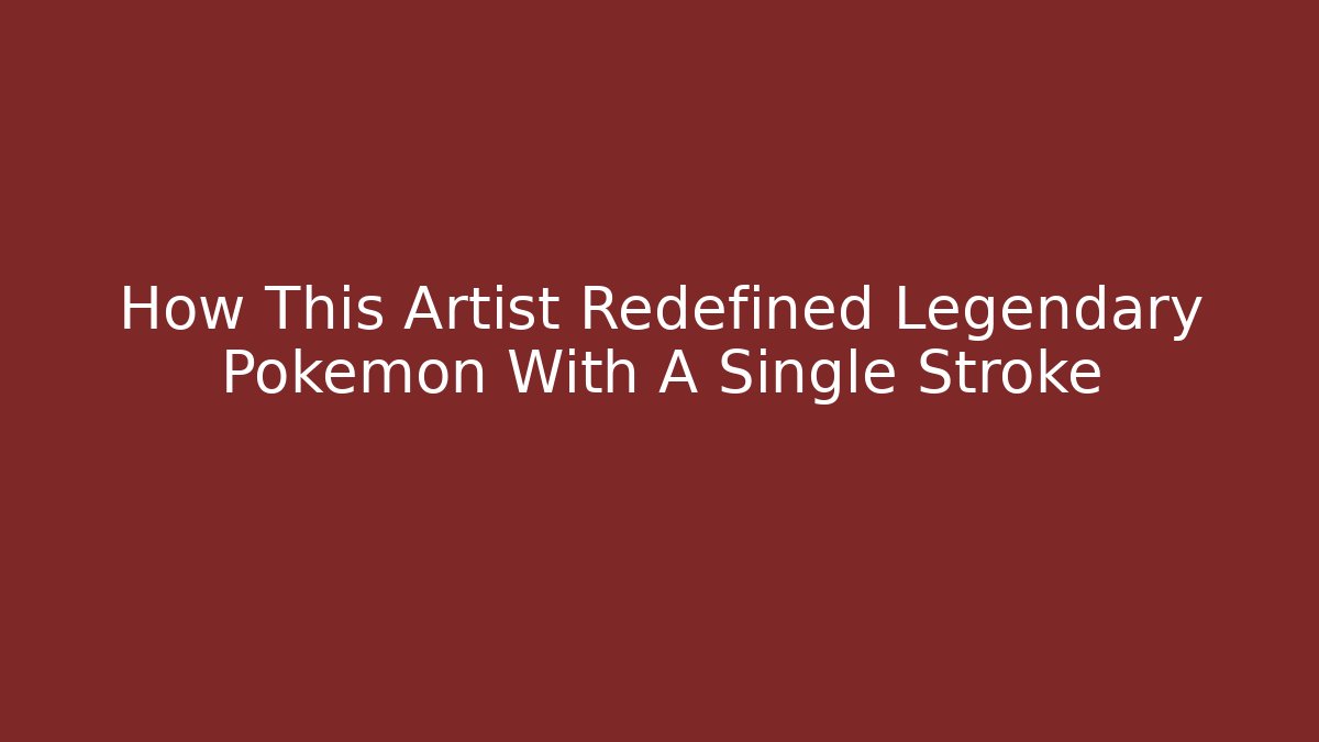 How This Artist Redefined Legendary Pokemon With A Single Stroke
