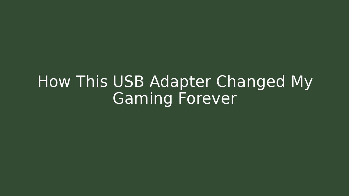 How This USB Adapter Changed My Gaming Forever - Create More Assets