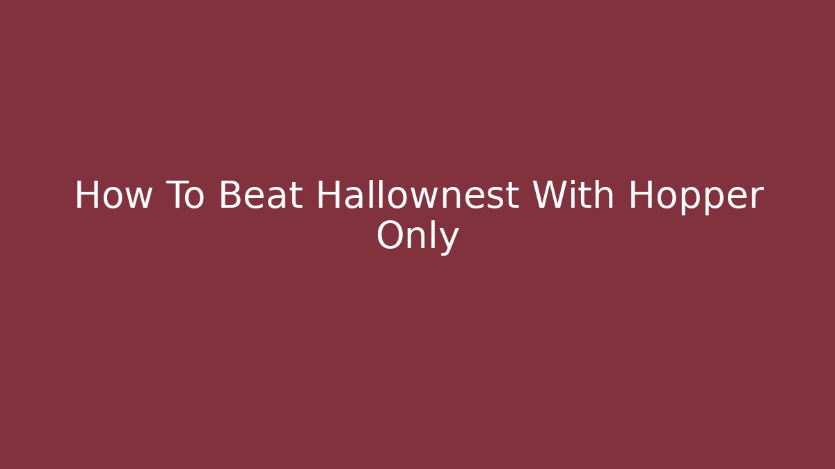 How To Beat Hallownest With Hopper Only - Create More Assets