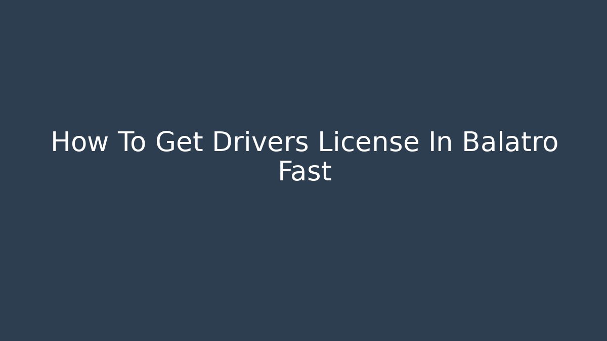 How To Get Drivers License In Balatro Fast