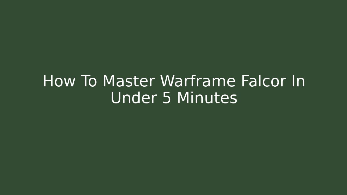 How To Master Warframe Falcor In Under 5 Minutes