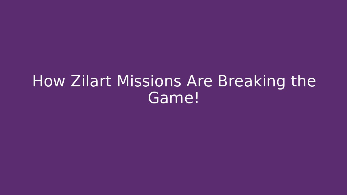How Zilart Missions Are Breaking the Game!