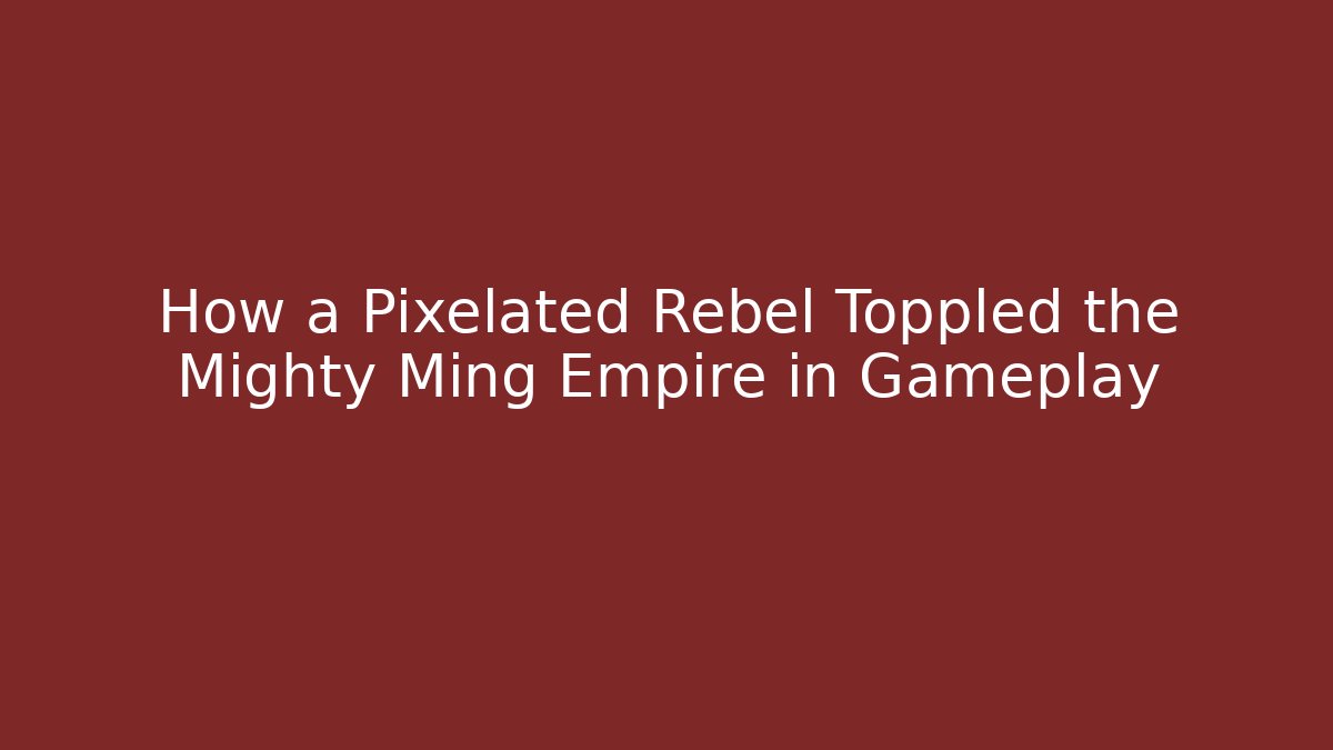 How a Pixelated Rebel Toppled the Mighty Ming Empire in Gameplay