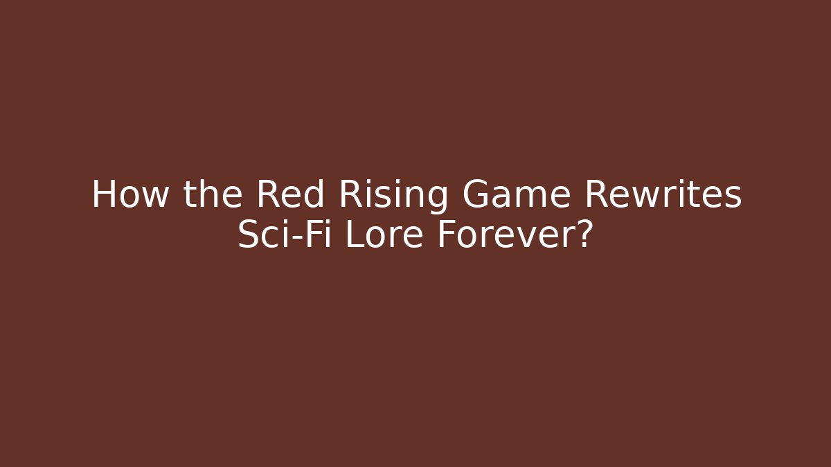 How the Red Rising Game Rewrites Sci-Fi Lore Forever? - Create More Assets