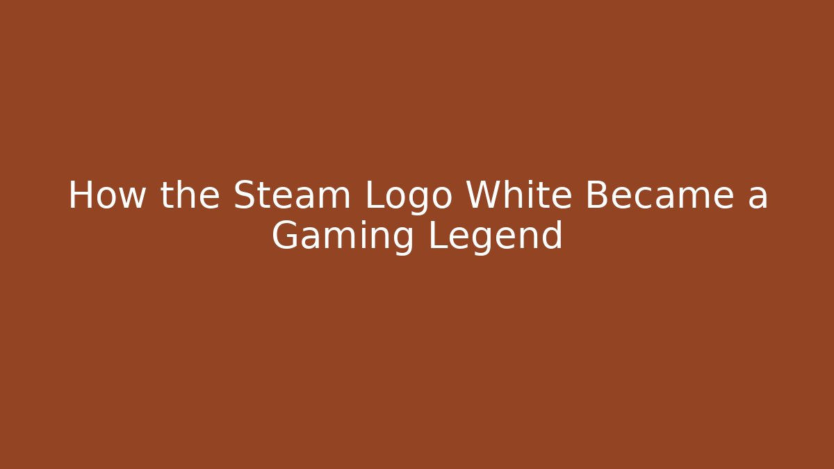 How the Steam Logo White Became a Gaming Legend