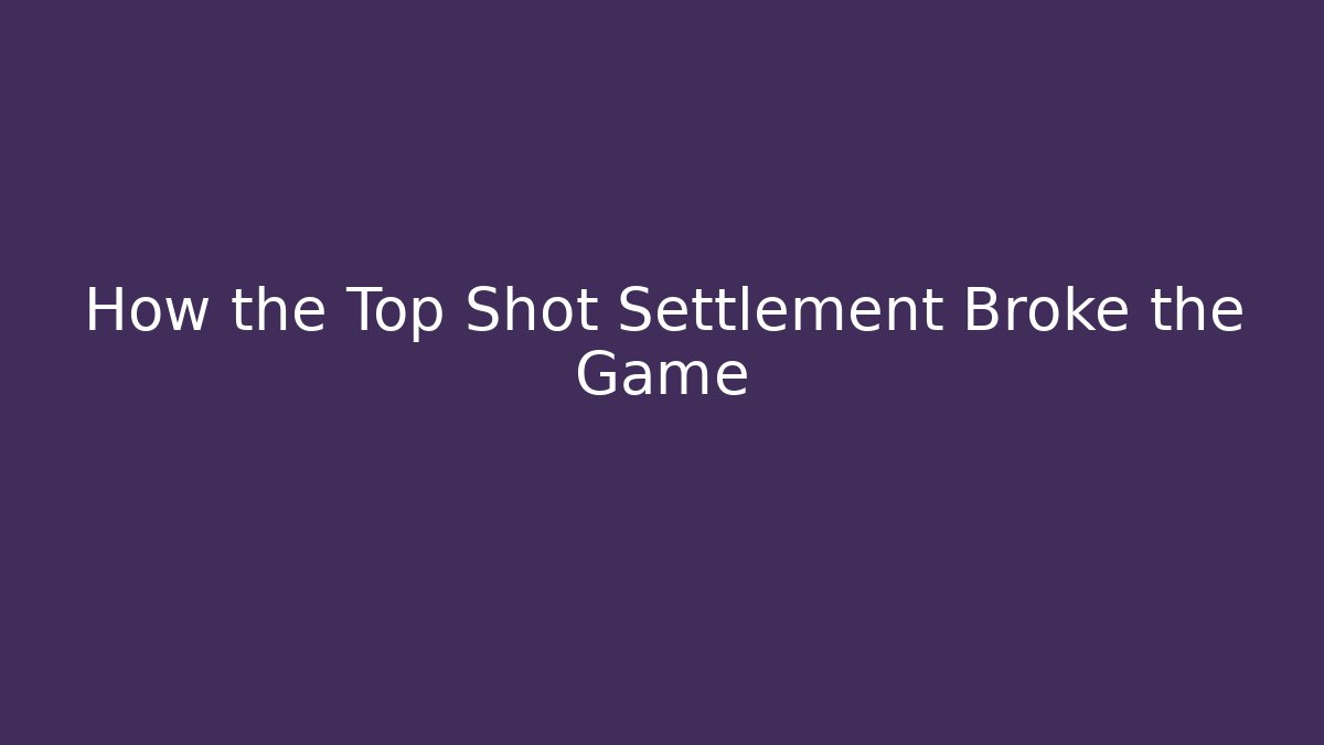 How the Top Shot Settlement Broke the Game