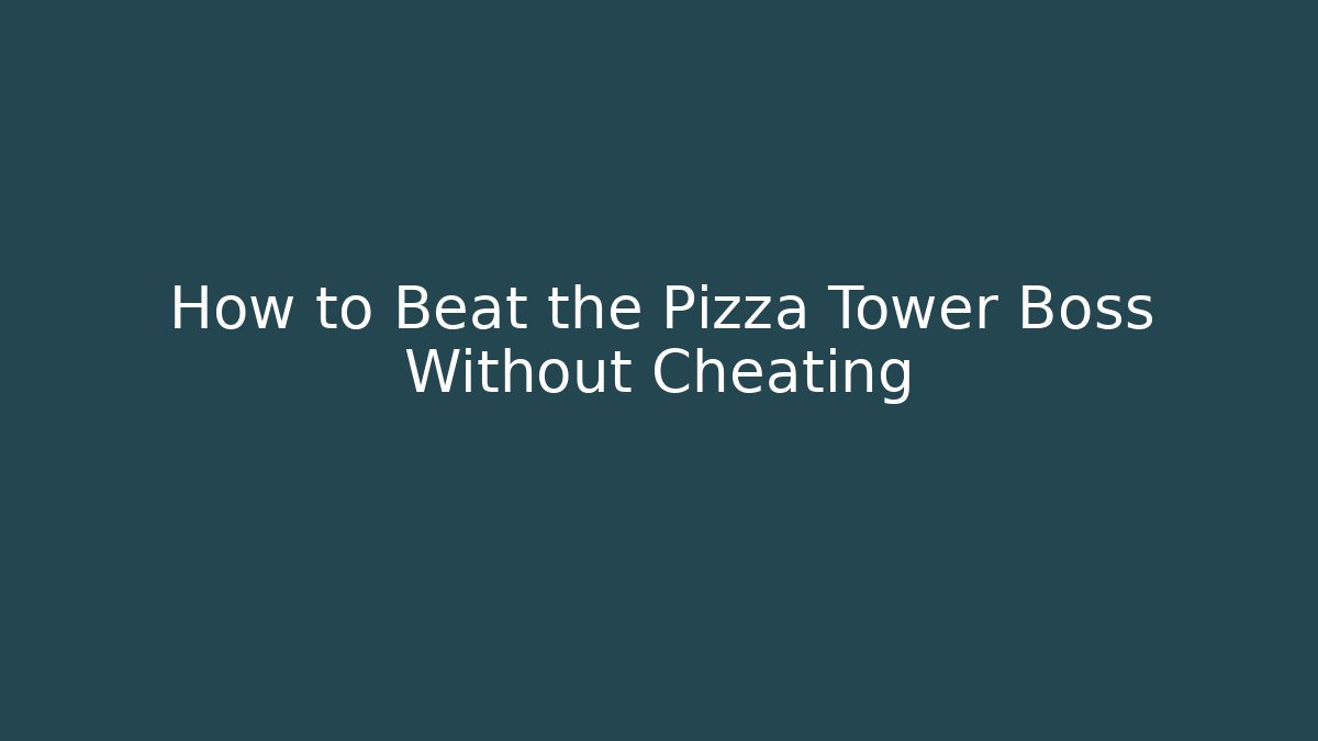 How to Beat the Pizza Tower Boss Without Cheating