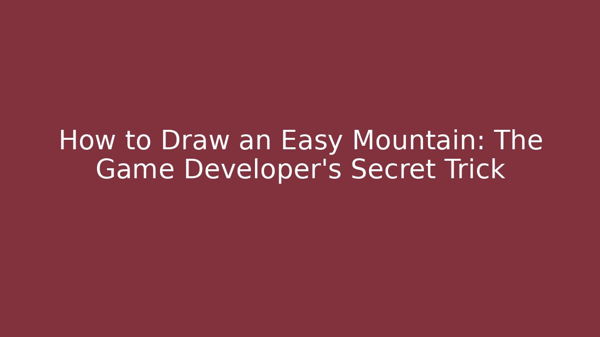 How to Draw an Easy Mountain: The Game Developer’s Secret Trick - Create More Assets