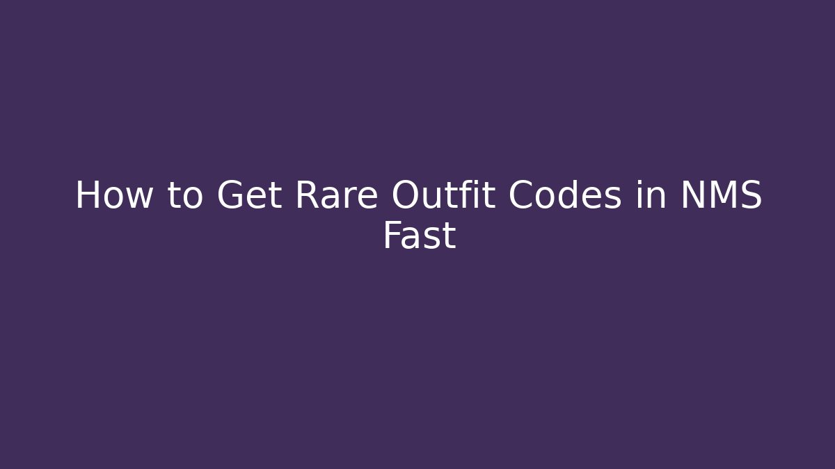 How to Get Rare Outfit Codes in NMS Fast - Create More Assets