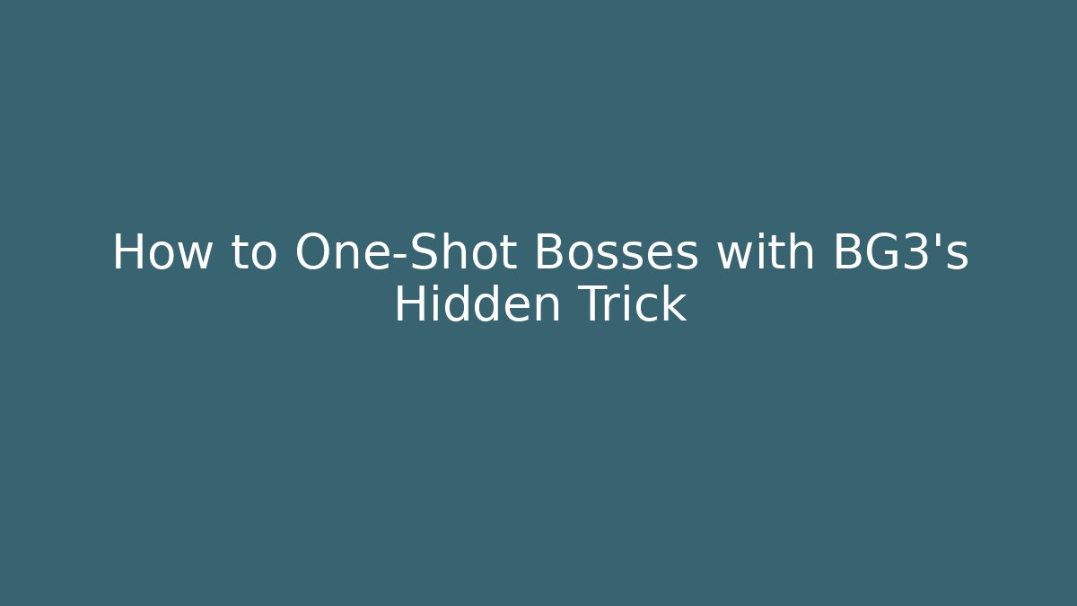 How to One-Shot Bosses with BG3's Hidden Trick