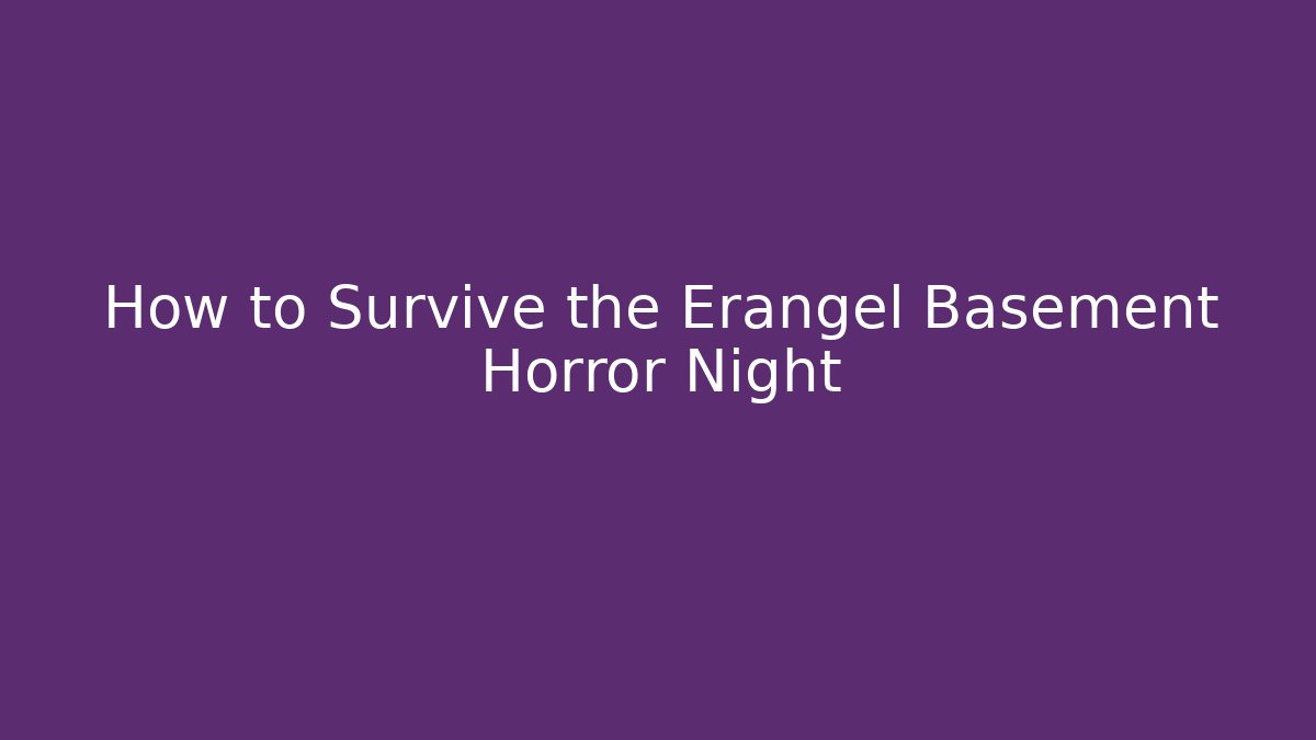 How to Survive the Erangel Basement Horror Night