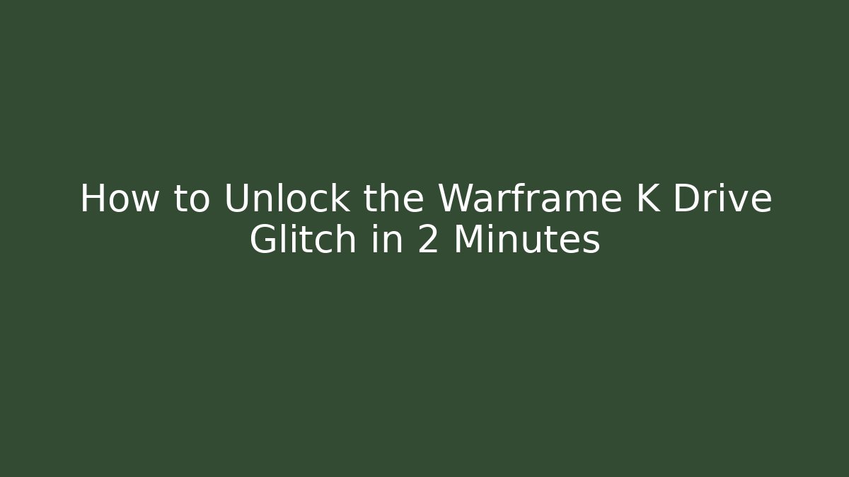 How to Unlock the Warframe K Drive Glitch in 2 Minutes