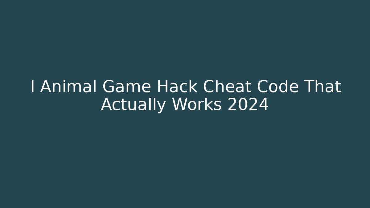 I Animal Game Hack Cheat Code That Actually Works 2024 - Create More Assets
