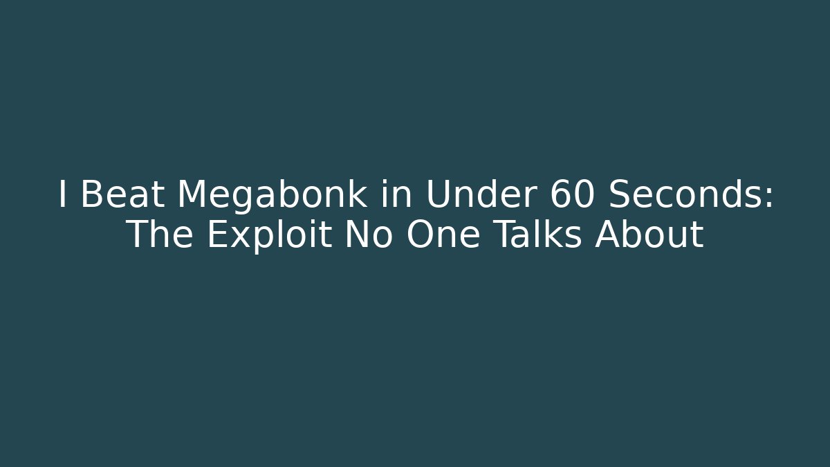 I Beat Megabonk in Under 60 Seconds: The Exploit No One Talks About - Create More Assets
