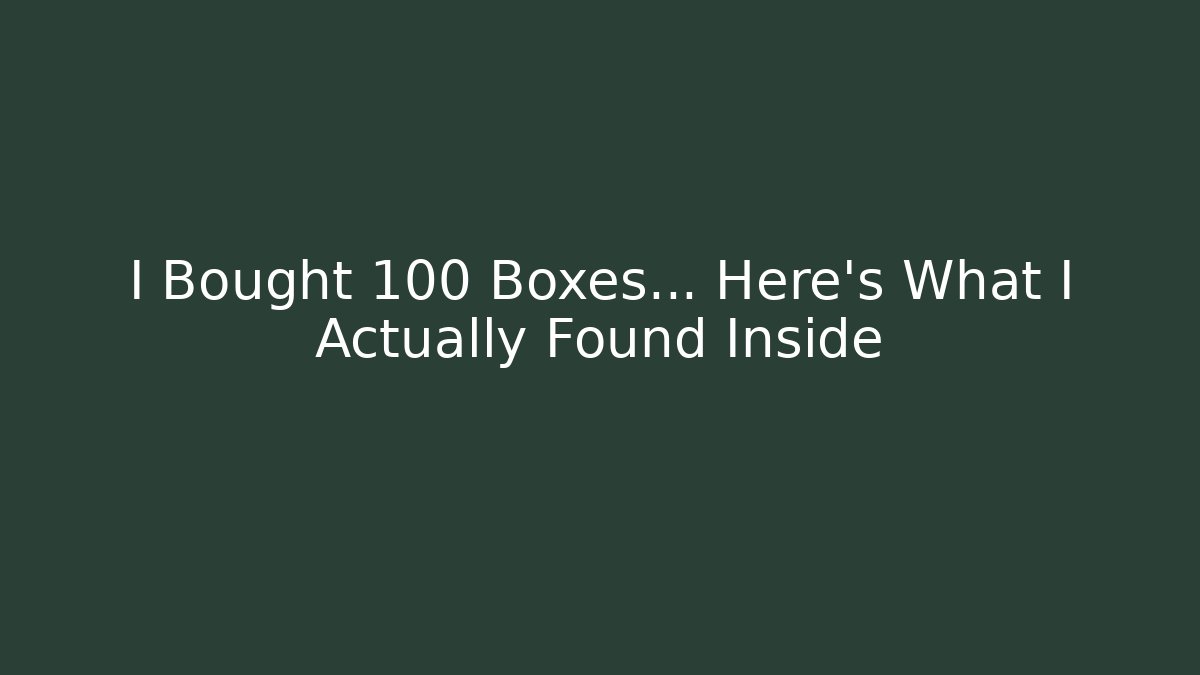 I Bought 100 Boxes... Here's What I Actually Found Inside - Create More Assets