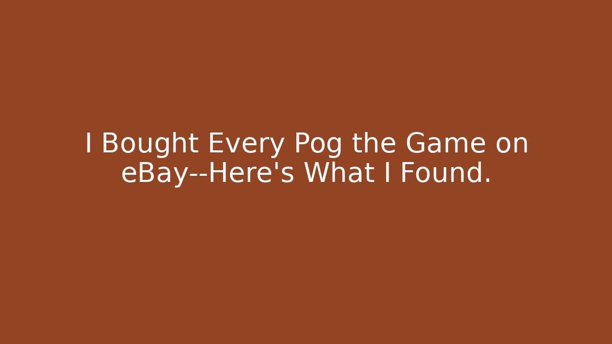 I Bought Every Pog the Game on eBay—Here’s What I Found.