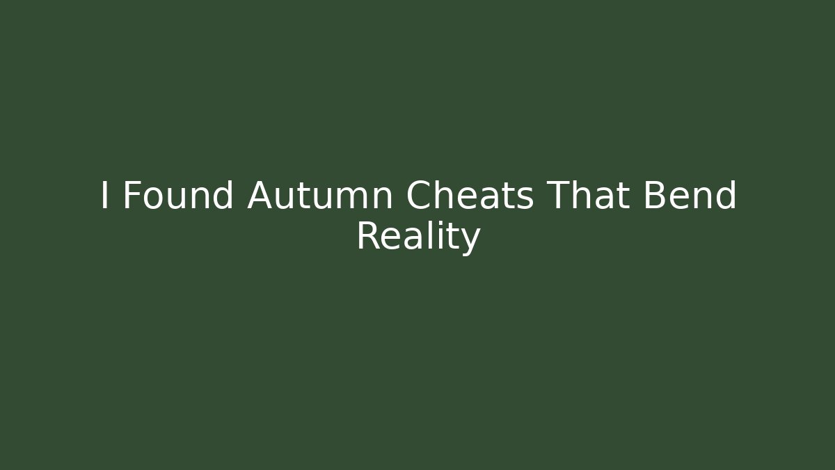 I Found Autumn Cheats That Bend Reality - Create More Assets