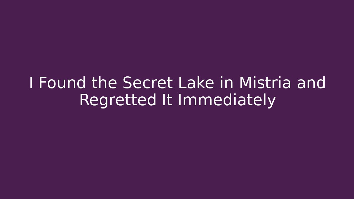 I Found the Secret Lake in Mistria and Regretted It Immediately