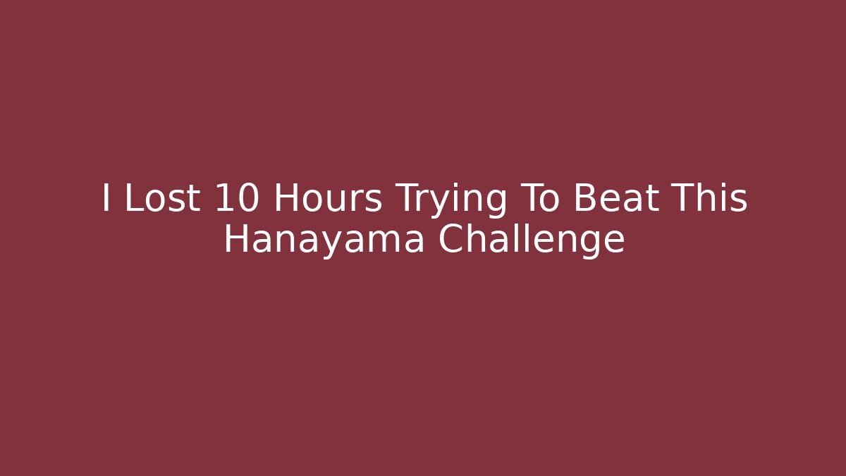 I Lost 10 Hours Trying To Beat This Hanayama Challenge