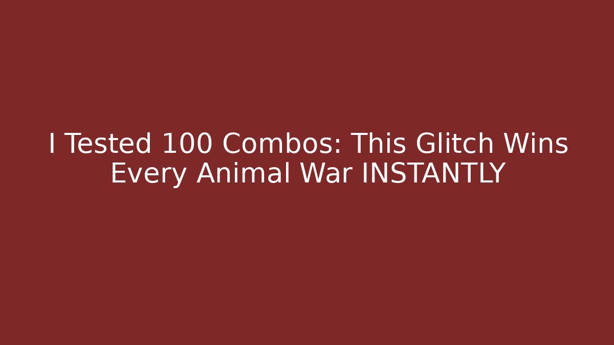 I Tested 100 Combos: This Glitch Wins Every Animal War INSTANTLY
