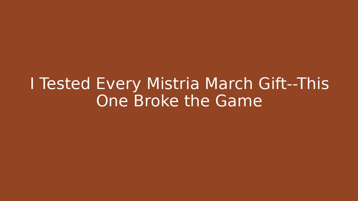 I Tested Every Mistria March Gift—This One Broke the Game