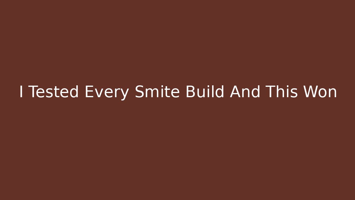 I Tested Every Smite Build And This Won