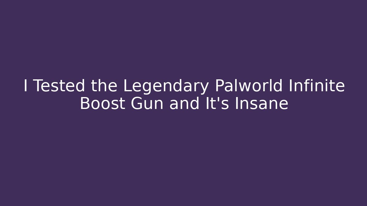 I Tested the Legendary Palworld Infinite Boost Gun and It's Insane