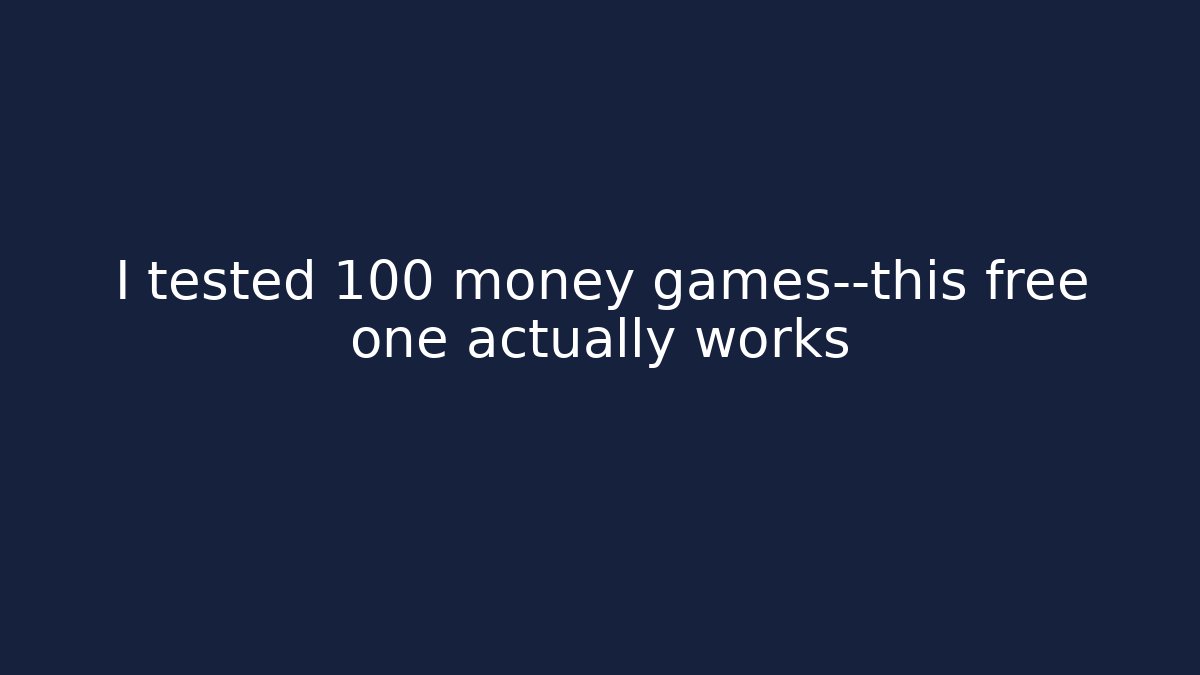 I tested 100 money games—this free one actually works