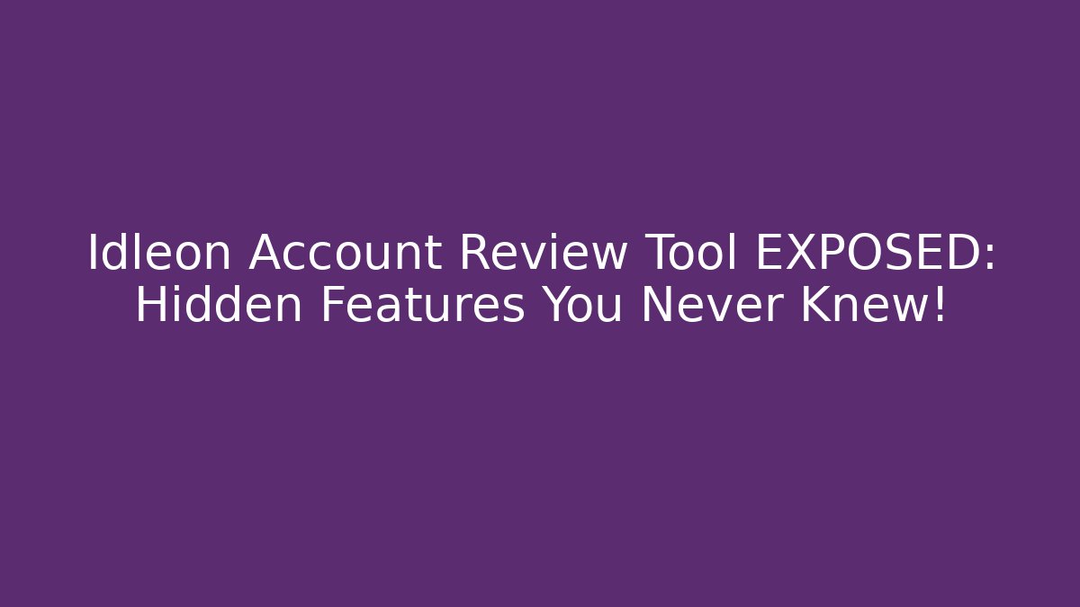 Idleon Account Review Tool EXPOSED: Hidden Features You Never Knew!