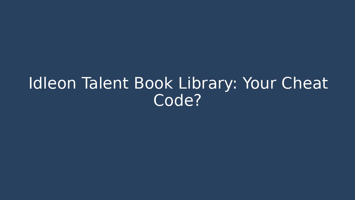Idleon Talent Book Library: Your Cheat Code? - Create More Assets
