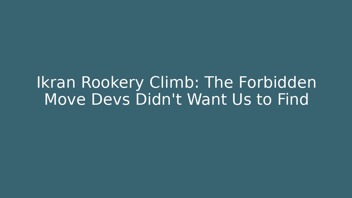 Ikran Rookery Climb: The Forbidden Move Devs Didn't Want Us to Find