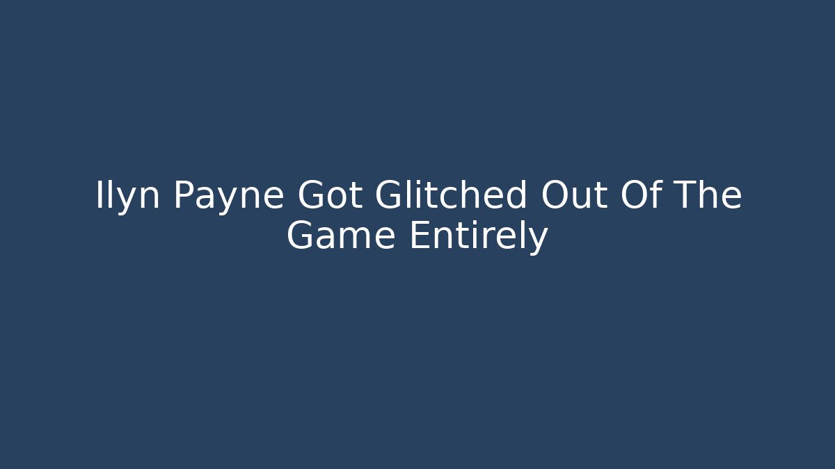 Ilyn Payne Got Glitched Out Of The Game Entirely