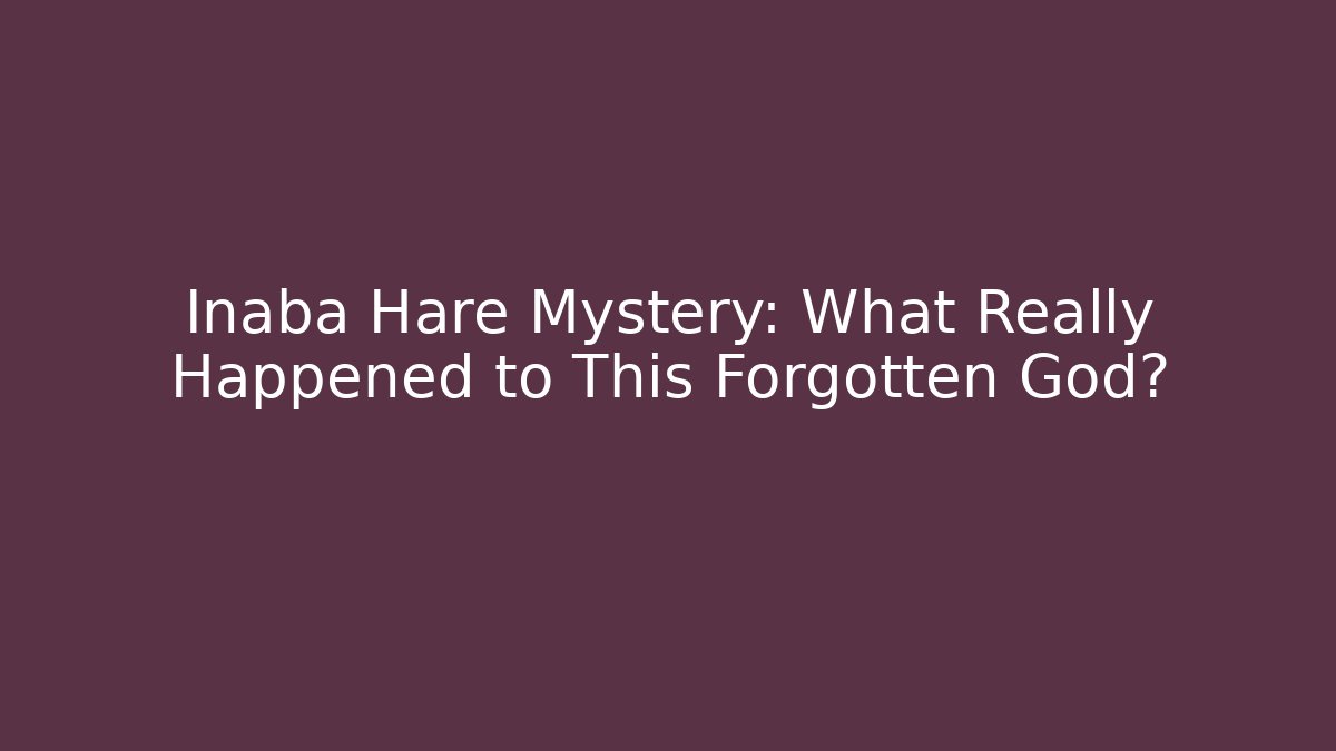 Inaba Hare Mystery: What Really Happened to This Forgotten God?