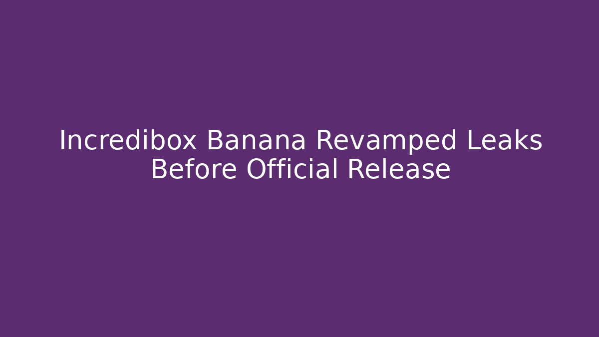 Incredibox Banana Revamped Leaks Before Official Release