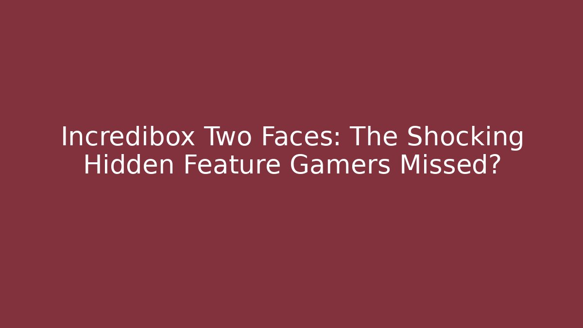Incredibox Two Faces: The Shocking Hidden Feature Gamers Missed?