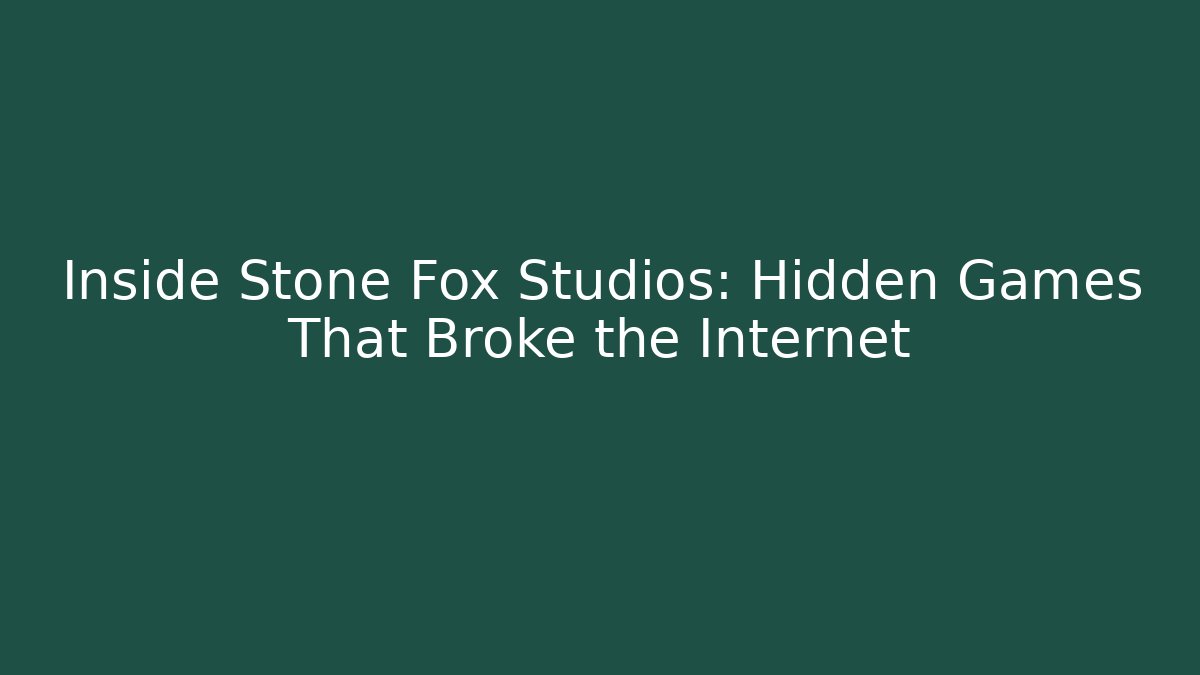 Inside Stone Fox Studios: Hidden Games That Broke the Internet