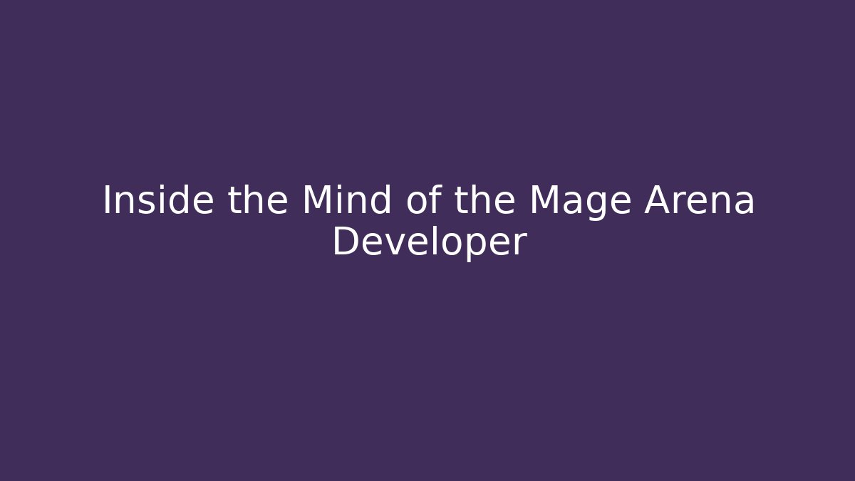 Inside the Mind of the Mage Arena Developer - Create More Assets