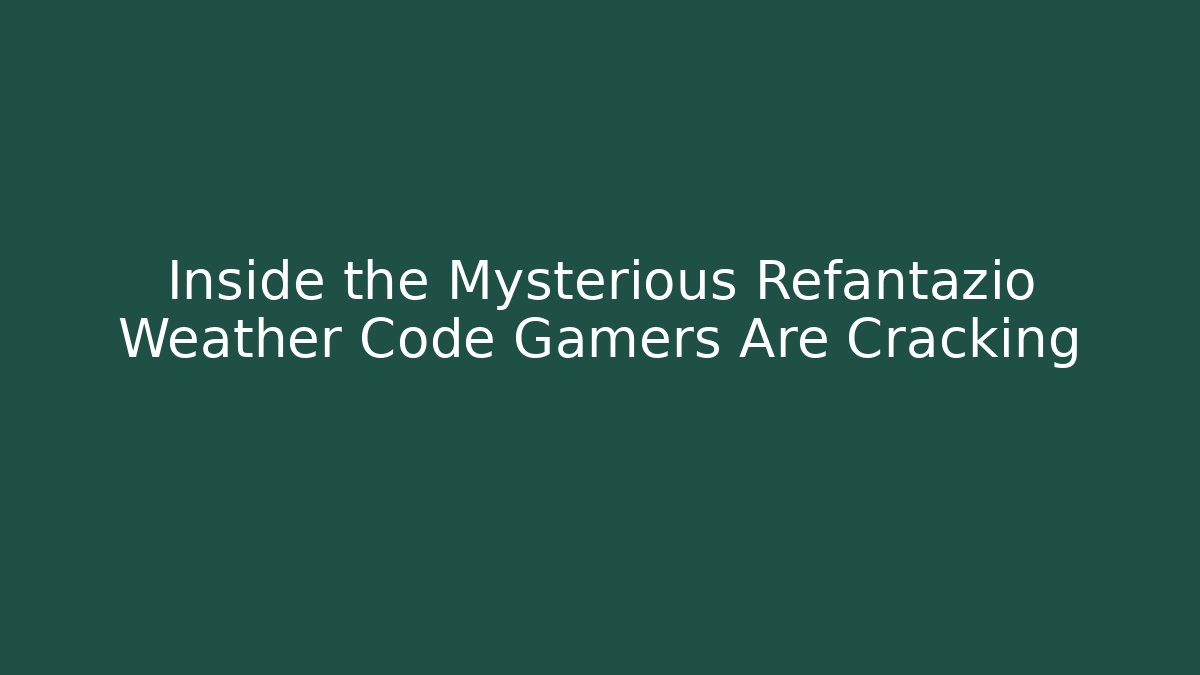 Inside the Mysterious Refantazio Weather Code Gamers Are Cracking