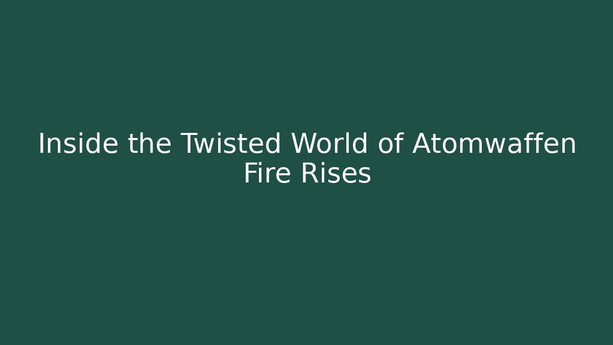 Inside the Twisted World of Atomwaffen Fire Rises