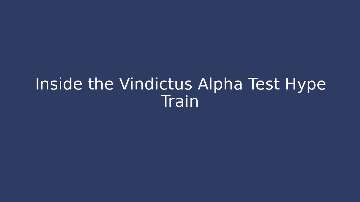 Inside the Vindictus Alpha Test Hype Train