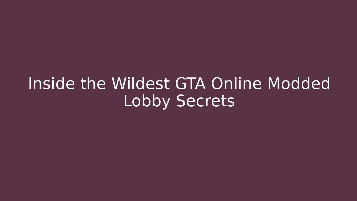 Inside the Wildest GTA Online Modded Lobby Secrets - Create More Assets