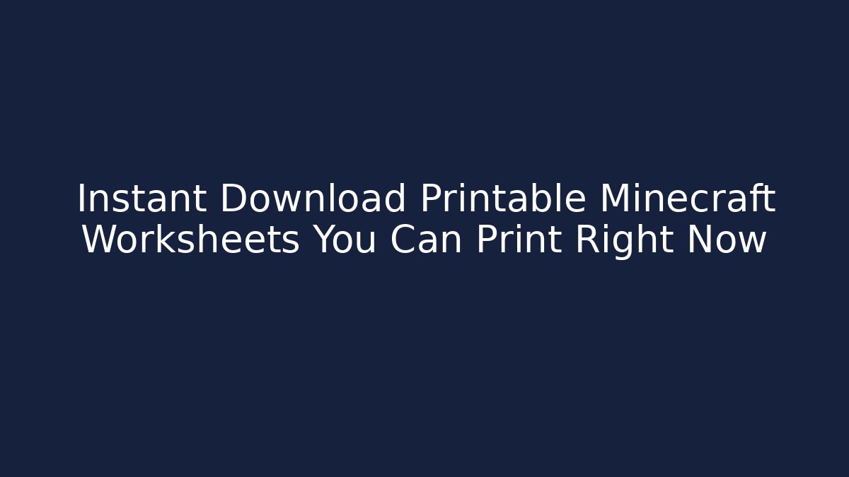 Instant Download Printable Minecraft Worksheets You Can Print Right Now