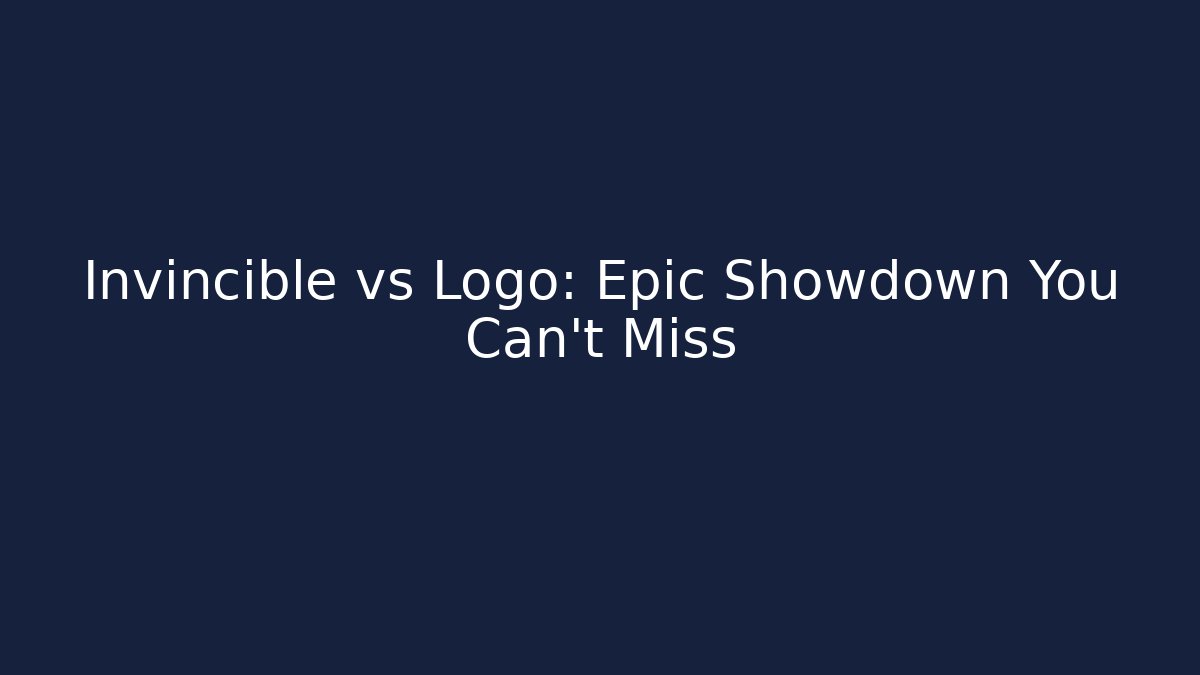 Invincible vs Logo: Epic Showdown You Can't Miss
