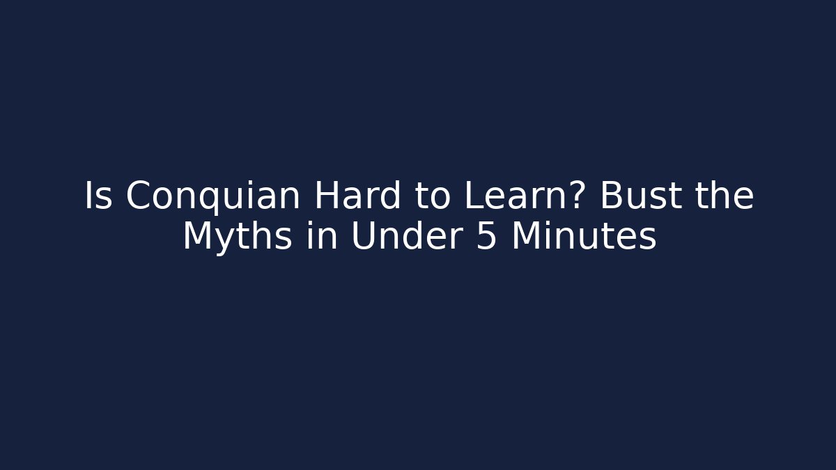 Is Conquian Hard to Learn? Bust the Myths in Under 5 Minutes