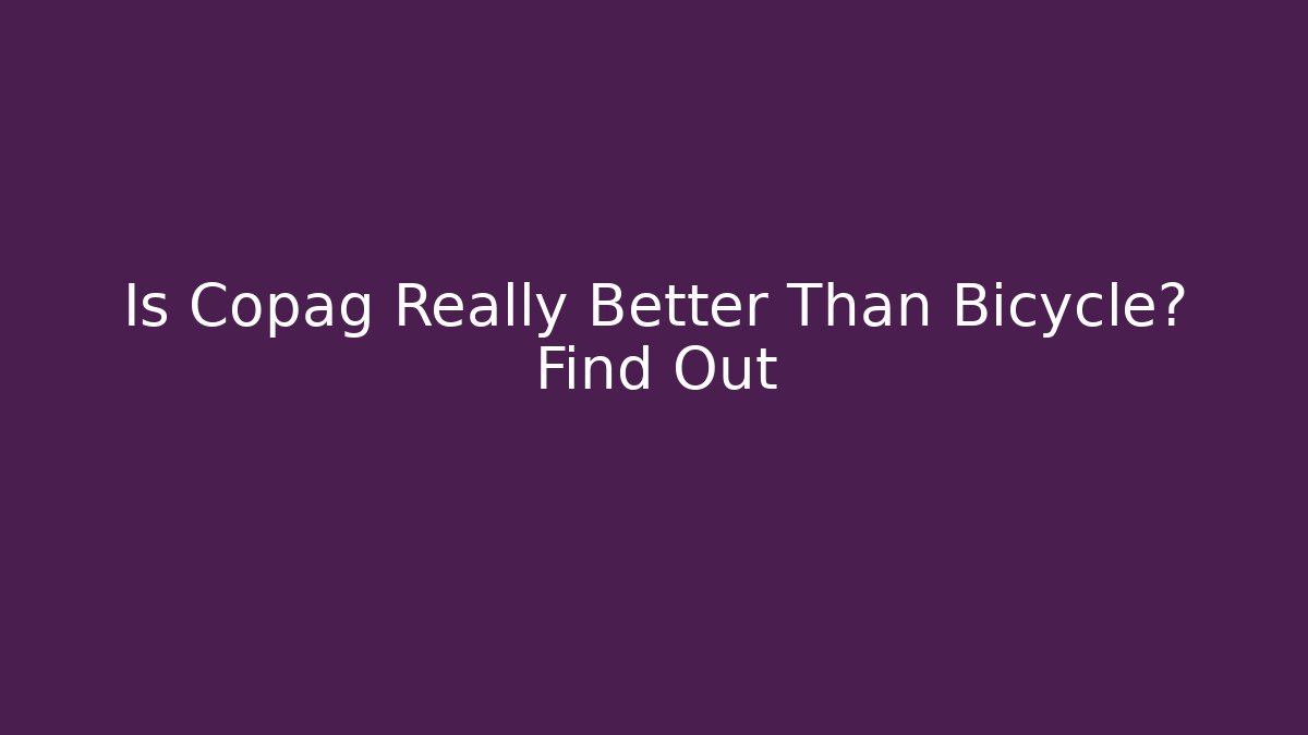 Is Copag Really Better Than Bicycle? Find Out