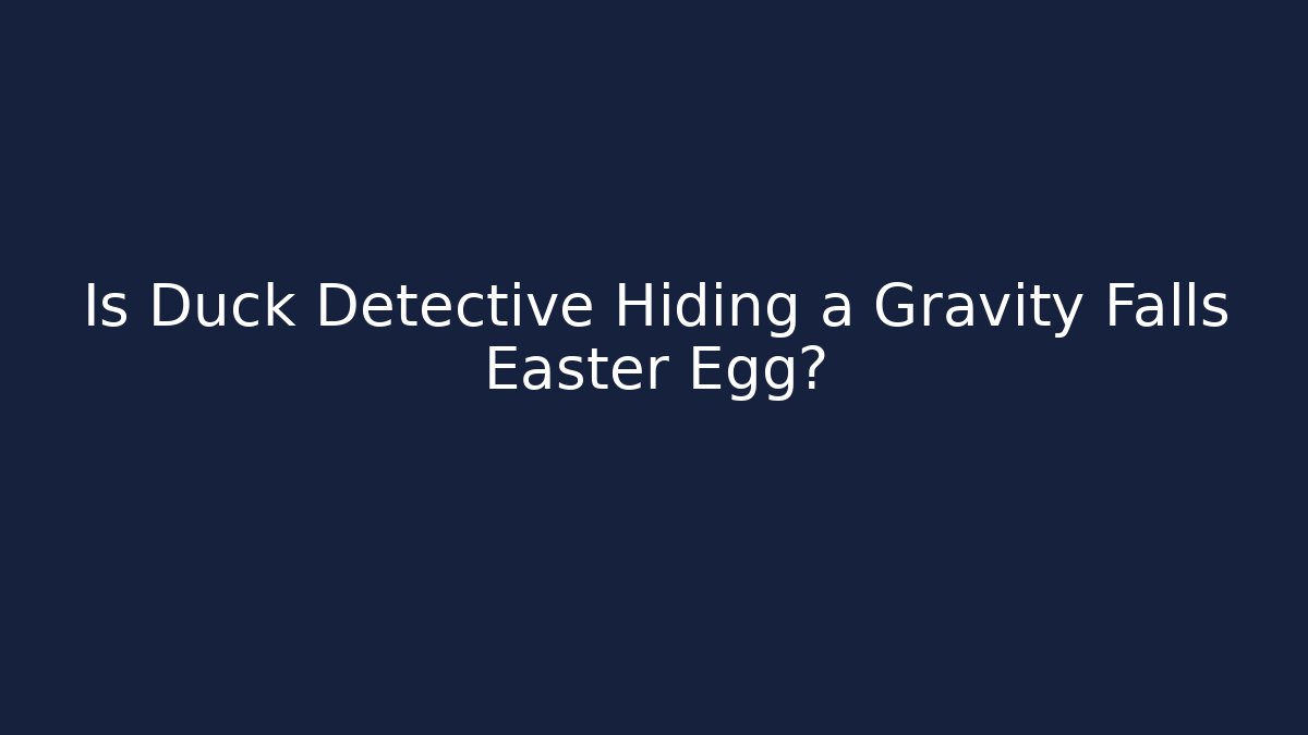 Is Duck Detective Hiding a Gravity Falls Easter Egg? - Create More Assets