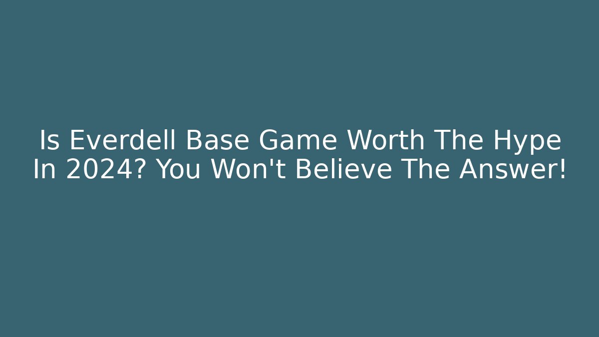 Is Everdell Base Game Worth The Hype In 2024? You Won't Believe The Answer!