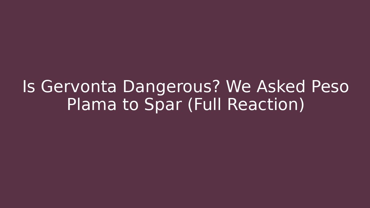 Is Gervonta Dangerous? We Asked Peso Plama to Spar (Full Reaction)