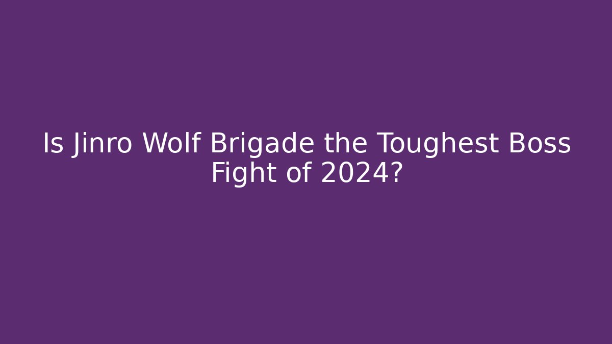 Is Jinro Wolf Brigade the Toughest Boss Fight of 2024?